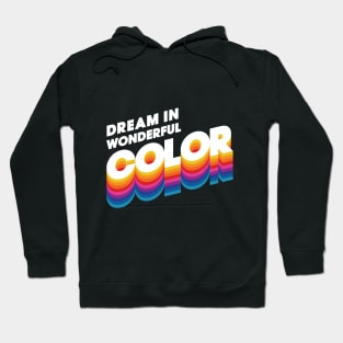 The DINKs - Dream In Wonderful Color Hoodie